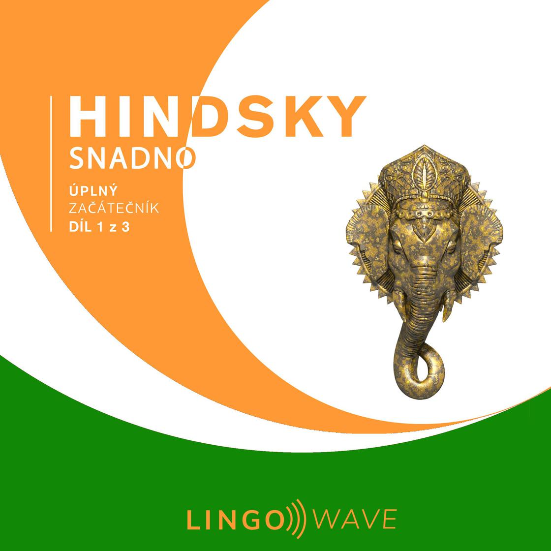 View audiobook of Hindsky snadno - Úplný začátečník - Díl 1 z 3 by Lingo Wave