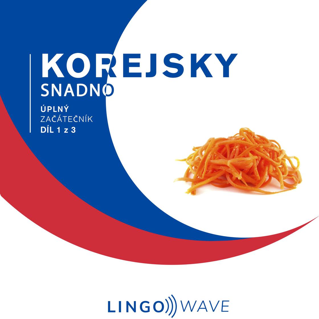 View audiobook of Korejsky snadno - Úplný začátečník - Díl 1 z 3 by Lingo Wave