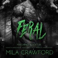 View audiobook of Feral by Mila Crawford