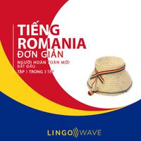 View audiobook of Tiếng Romania đơn giản - Người hoàn toàn mới bắt đầu  - Tập 1 trong 3 tập by Lingo Wave