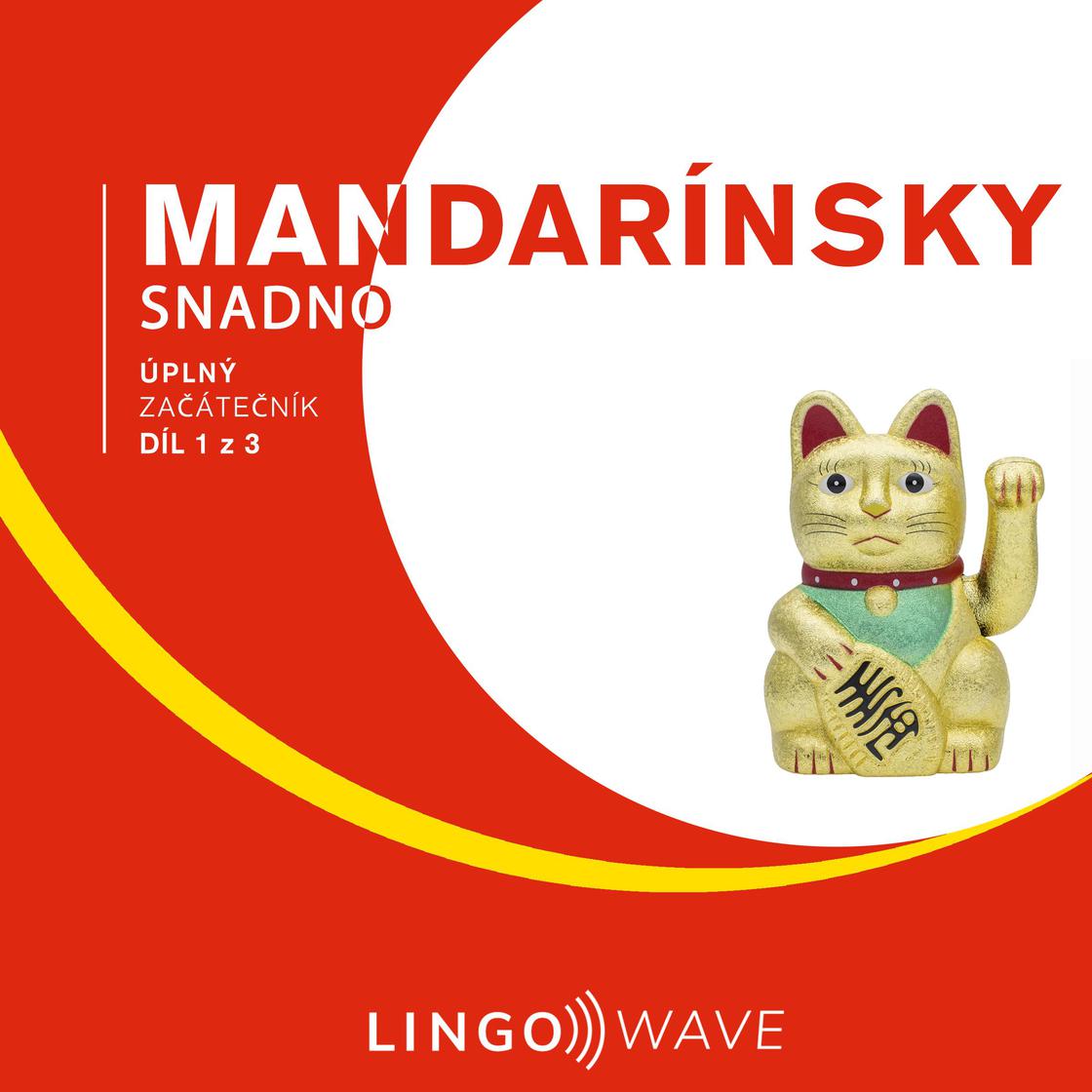 View audiobook of Mandarínsky snadno - Úplný začátečník - Díl 1 z 3 by Lingo Wave