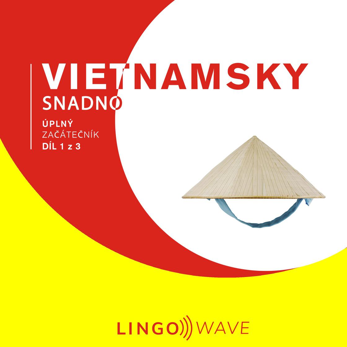 View audiobook of Vietnamsky snadno - Úplný začátečník - Díl 1 z 3 by Lingo Wave