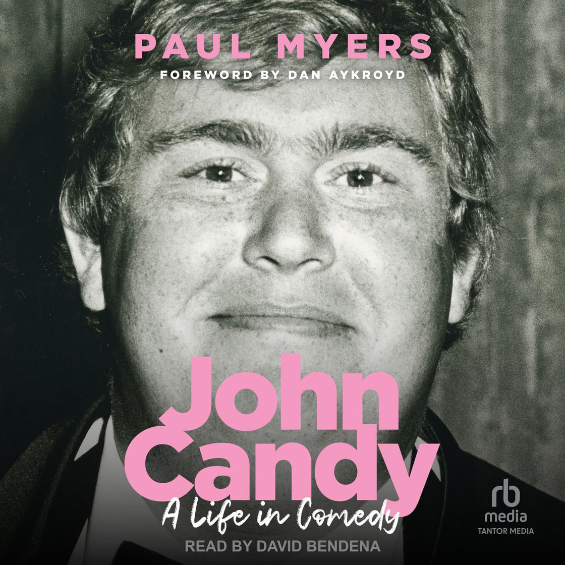 View audiobook of John Candy by Paul Myers