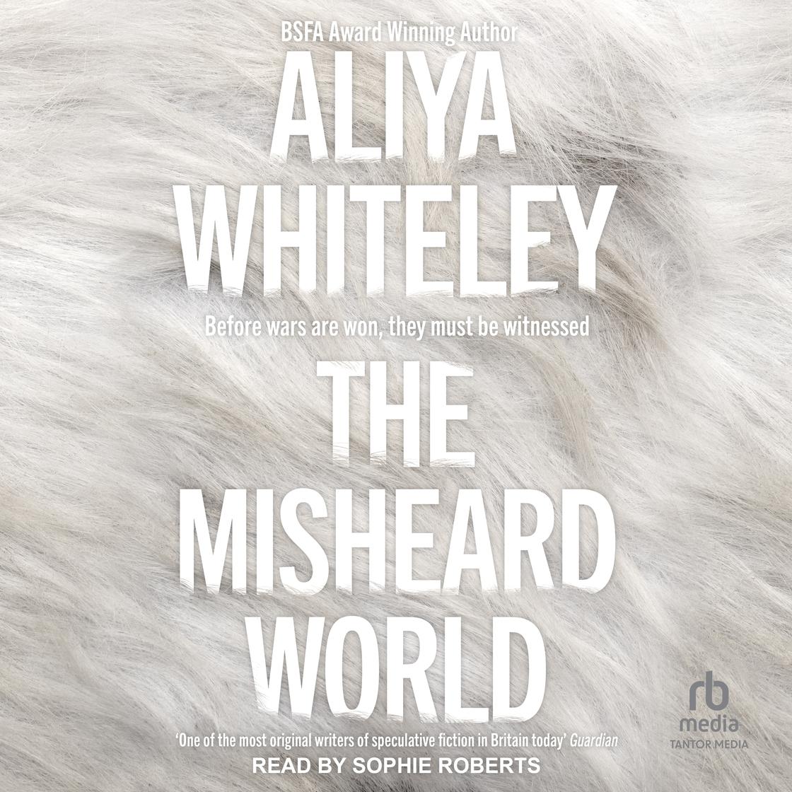 View audiobook of The Misheard World by Aliya Whiteley