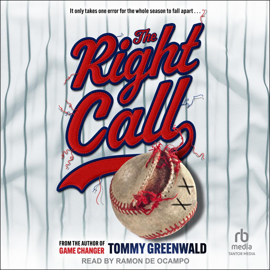 View audiobook of The Right Call by Tommy Greenwald