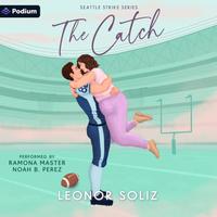 View audiobook of The Catch by Leonor Soliz