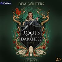 View audiobook of Roots of Darkness by Demi Winters
