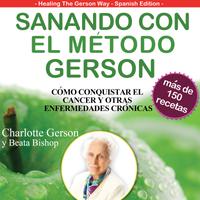 View audiobook of Sanando Con El Metodo Gerson by Charlotte Gerson & Beata Bishop