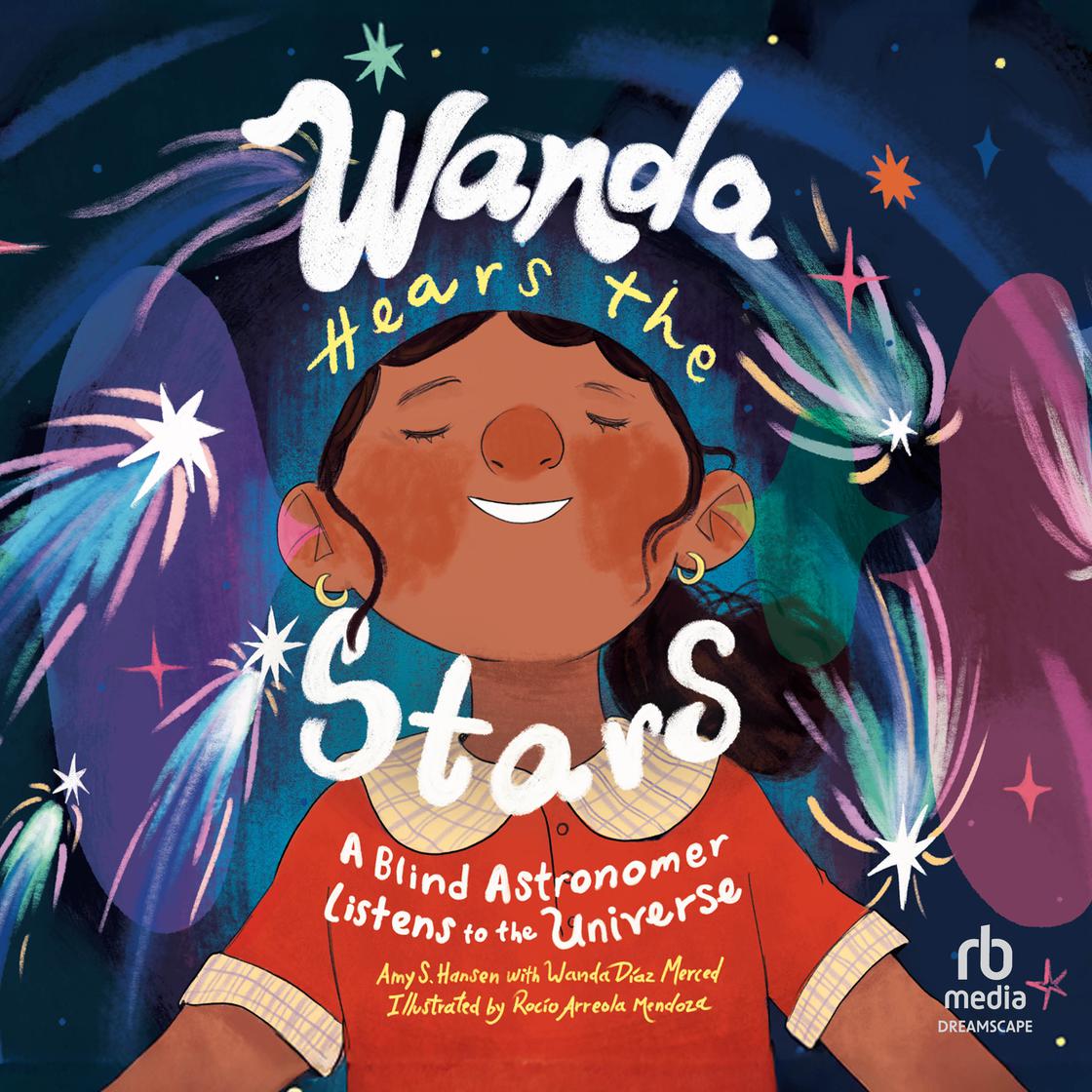 View audiobook of Wanda Hears the Stars by Wanda Díaz Merced & Amy S. Hansen