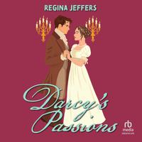 View audiobook of Darcy's Passions by Regina Jeffers