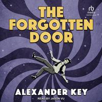 View audiobook of The Forgotten Door by Alexander Key
