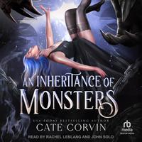 View audiobook of An Inheritance of Monsters by Cate Corvin