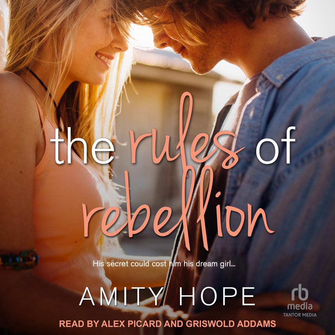 View audiobook of The Rules of Rebellion by Amity Hope