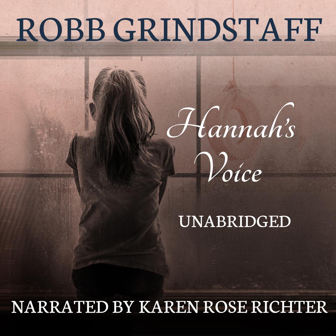Hannah's Voice by Robb Grindstaff