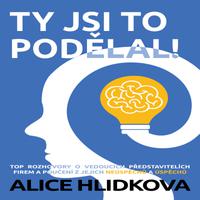 View audiobook of Ty jsi to podelal! by Alice Hlidkova