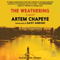 View audiobook of The Weathering by Artem Chapeye