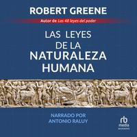 View audiobook of Las leyes de la naturaleza humana by Robert Greene