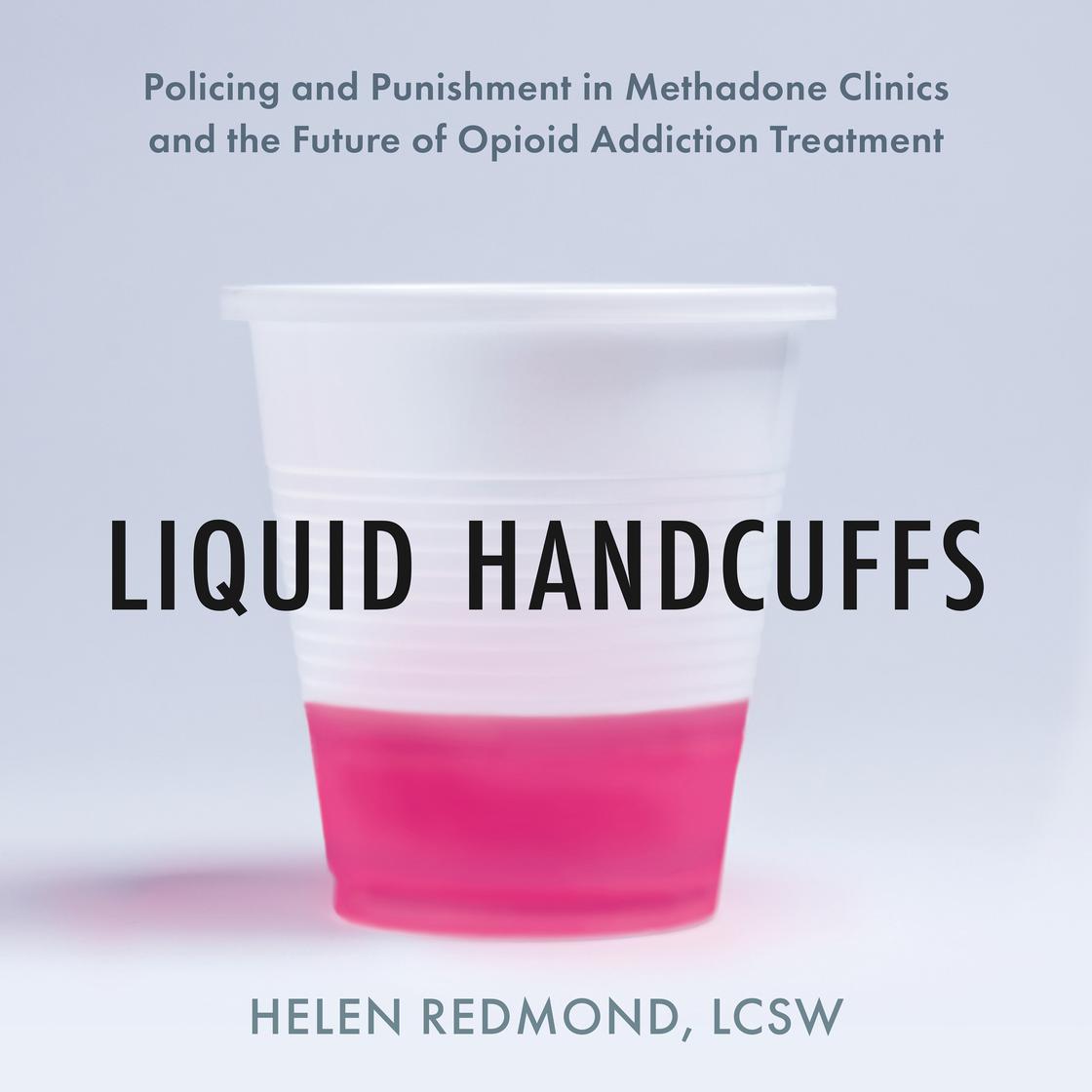 View audiobook of Liquid Handcuffs by Helen Redmond, LCSW