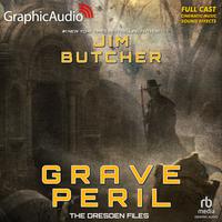 View audiobook of Grave Peril [Dramatized Adaptation] - Abridged by Jim Butcher
