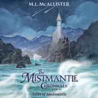 View audiobook of Tales of Mistmantle by M. I. McAllister