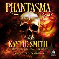View audiobook of Phantasma by Kaylie Smith
