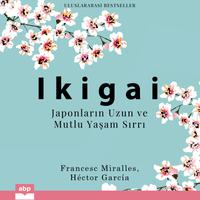 View audiobook of Ikigai by Francesc Miralles & Héctor García
