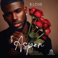 View audiobook of 
Aspen  by B. Love