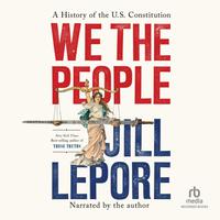 View audiobook of We the People by Jill Lepore
