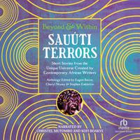 View audiobook of Sauúti Terrors by Eugen Bacon, Cheryl S. Ntumy & Stephen Embleton