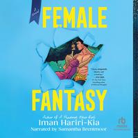 View audiobook of Female Fantasy by Iman Hariri-Kia