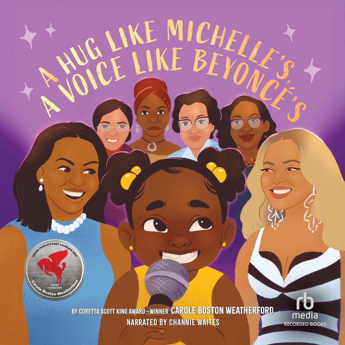View audiobook of A Hug Like Michelle's, a Voice Like Beyoncé's by Carole Boston Weatherford