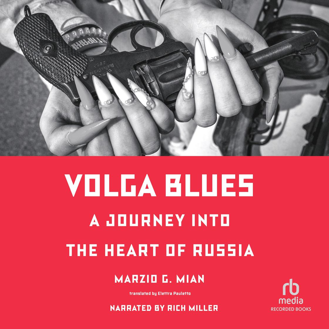 View audiobook of Volga Blues by Marzio G. Mian