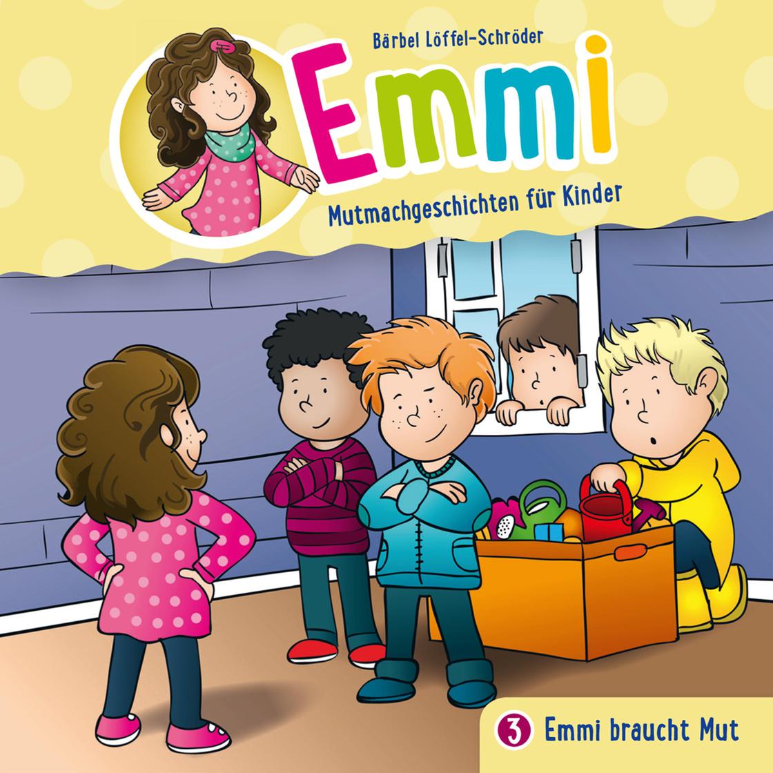 03: Emmi braucht Mut - Abridged by Bärbel Löffel-Schröder