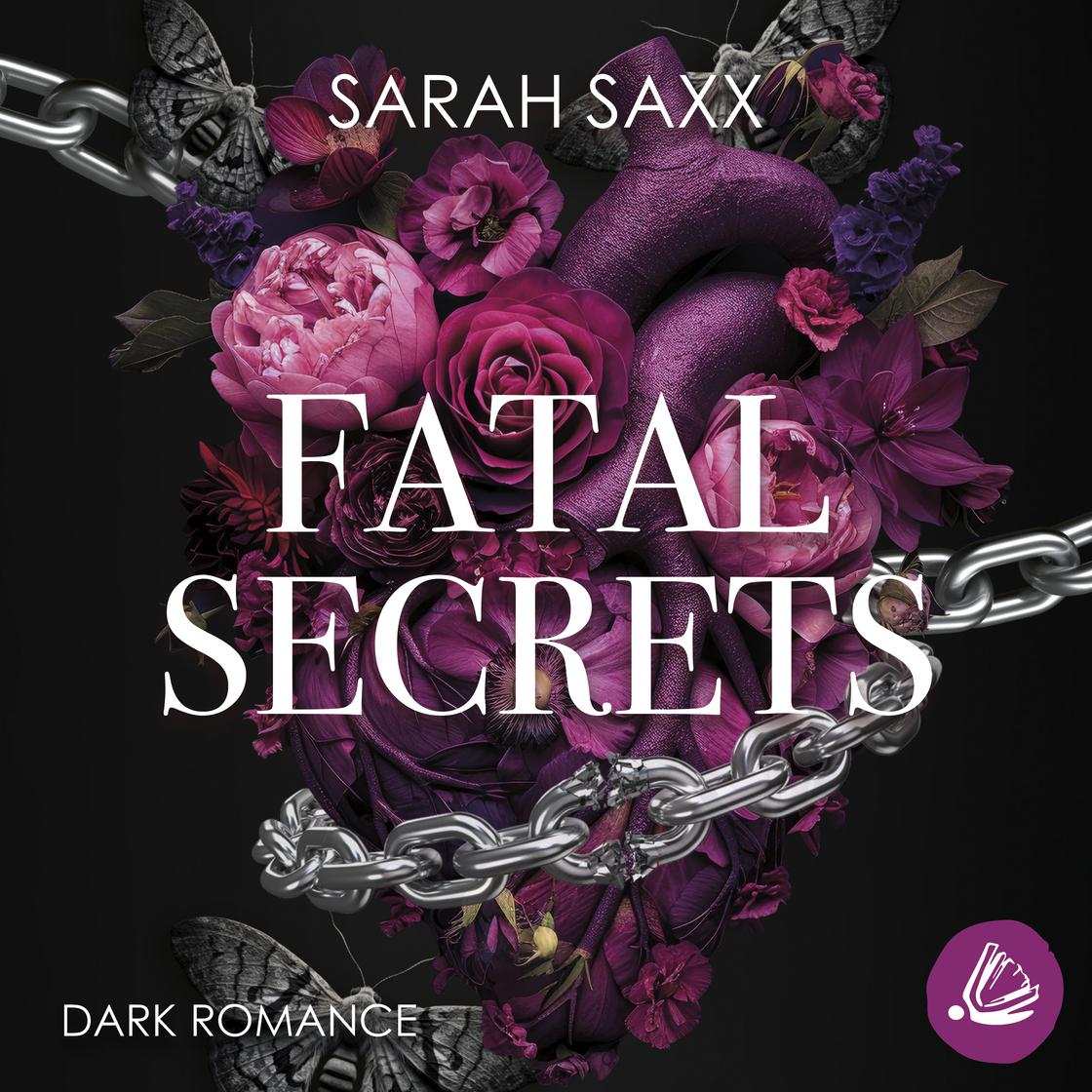 Fatal Secrets by Sarah Saxx
