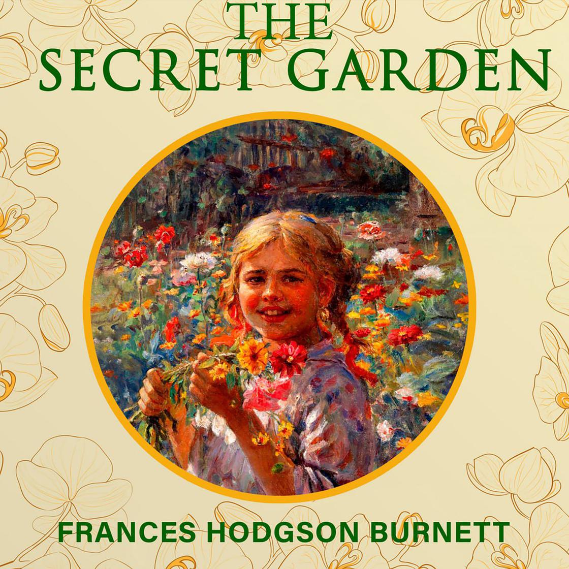 The Secret Garden by Frances Hodgson Burnett
