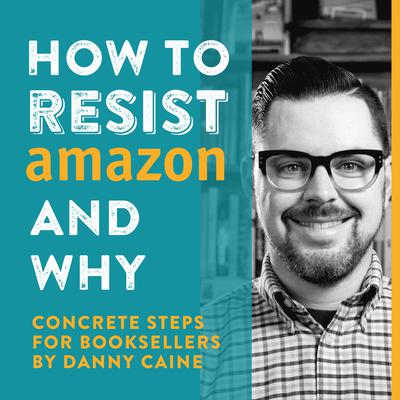 How to Resist Amazon and Why