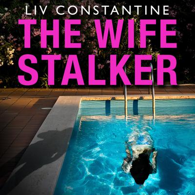 The Wife Stalker