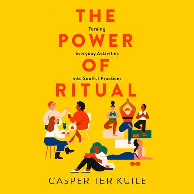 The Power of Ritual