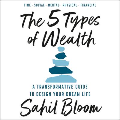 The 5 Types of Wealth