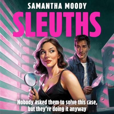 View audiobook of Sleuths by Samantha Moody