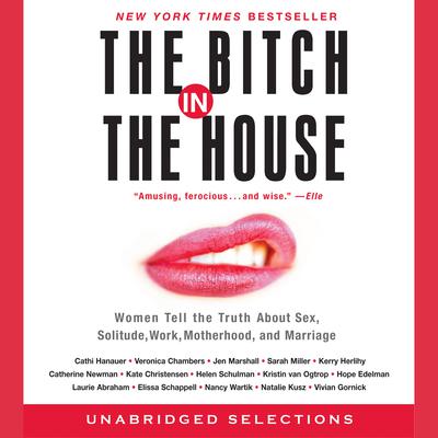 The Bitch in the House