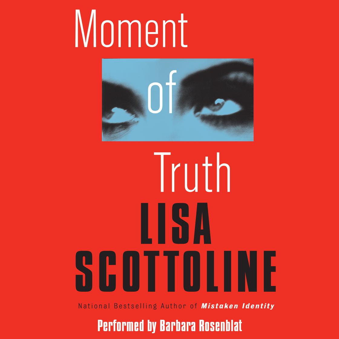 Moment of Truth by Lisa Scottoline