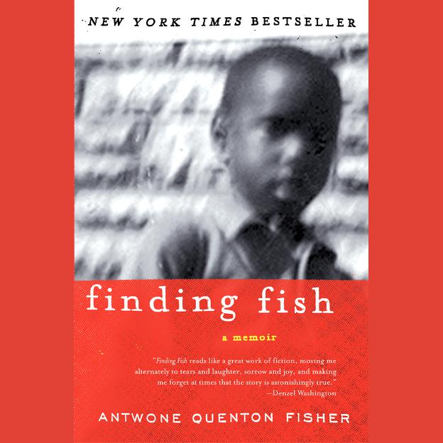 Finding Fish - Abridged by Antwone Q. Fisher