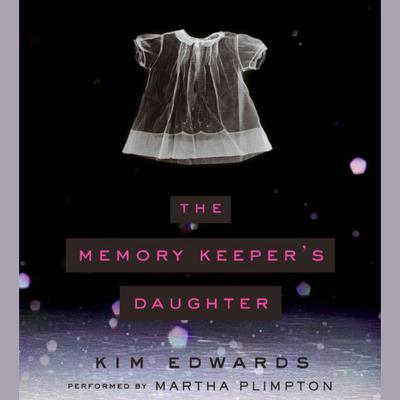 The Memory Keeper's Daughter