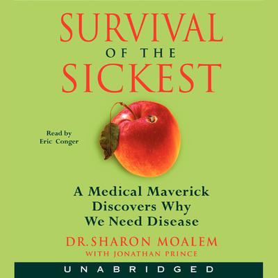 Survival of the Sickest