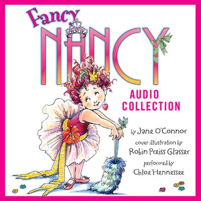 The Fancy Nancy Audio Collection Audiobook | Libro.fm