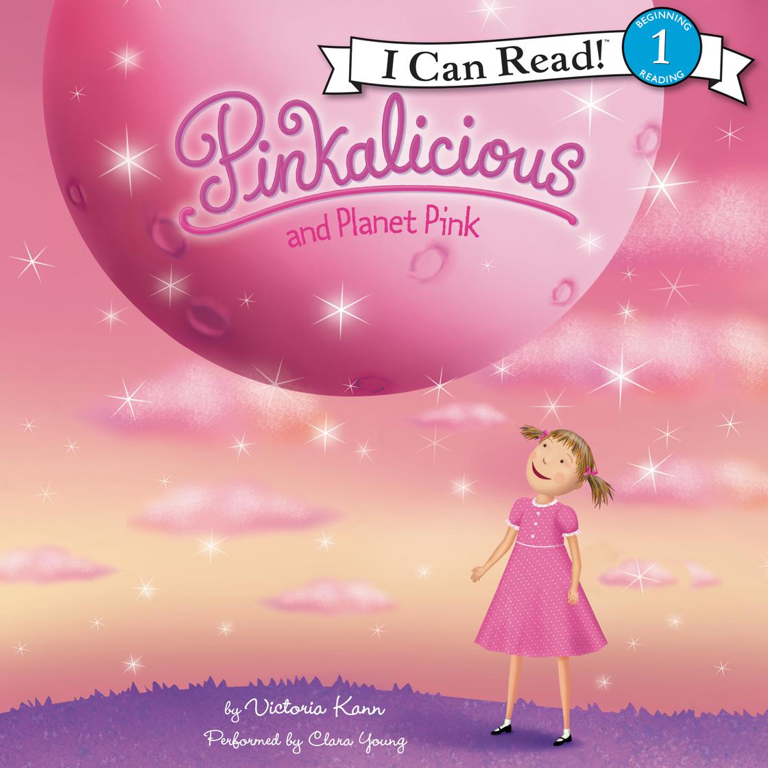 Pinkalicious and Planet Pink by Victoria Kann