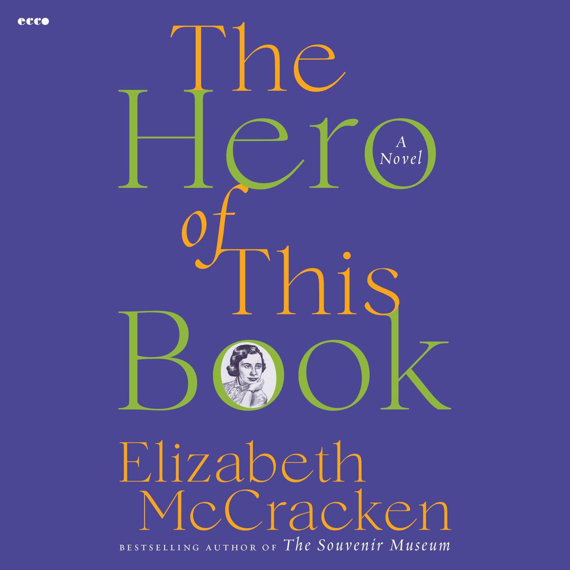 The Hero of This Book by Elizabeth McCracken