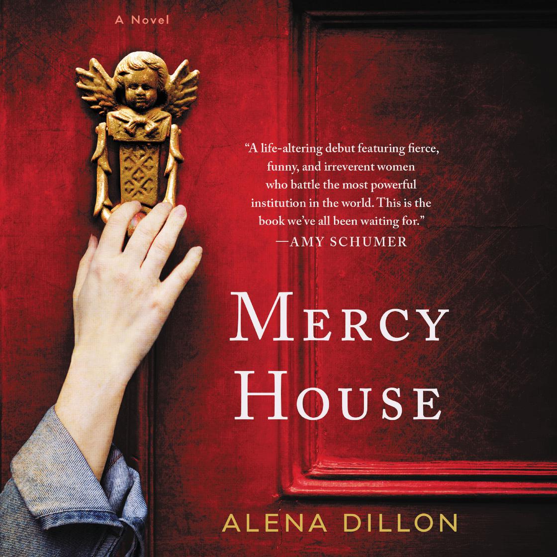 Mercy House by Alena Dillon