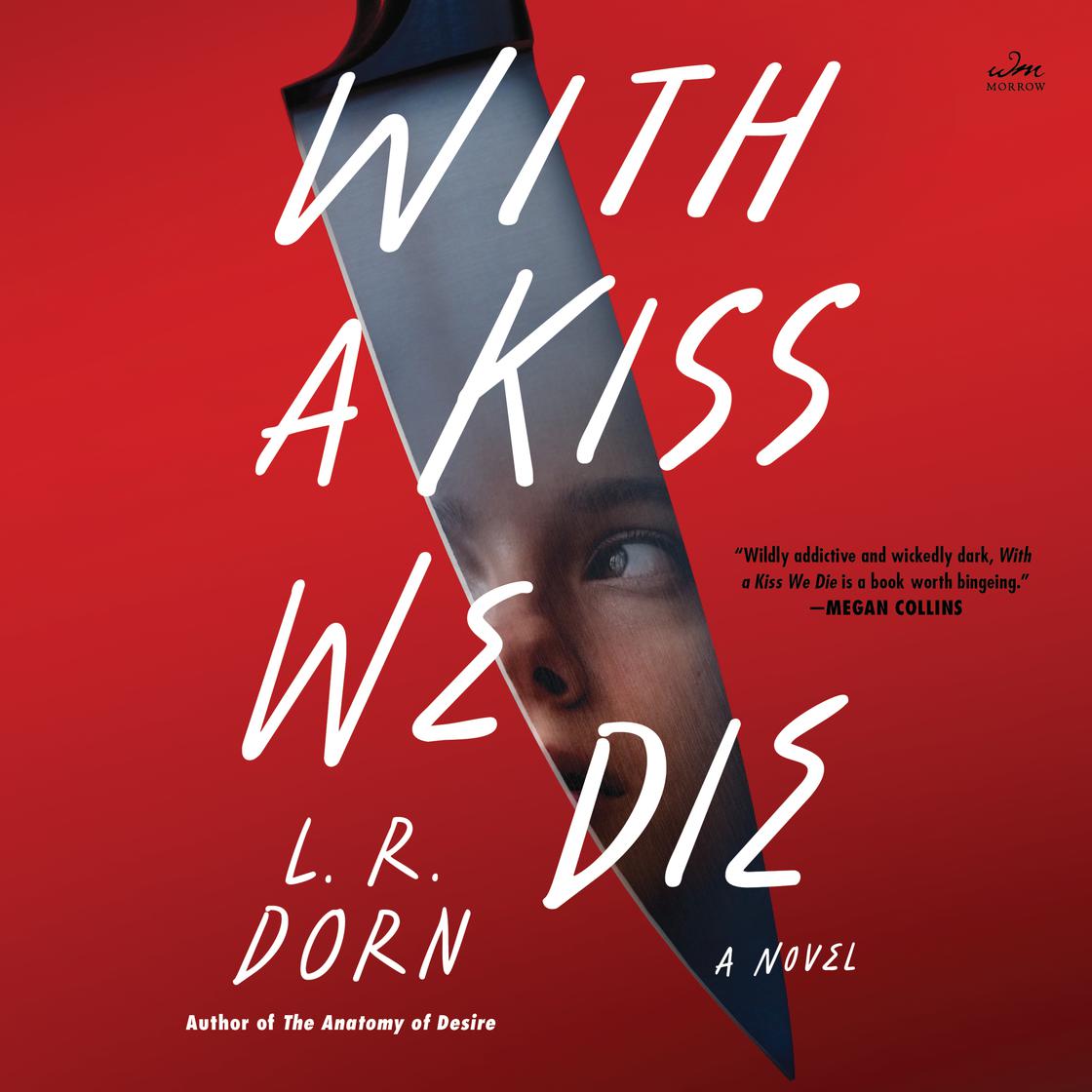 With a Kiss We Die by L. R. Dorn